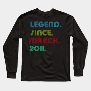 13 Years Old Legend Since March 2011 13th Birthday Long Sleeve T-Shirt